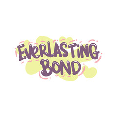 everlasting bond love people quote typography flat design illustration