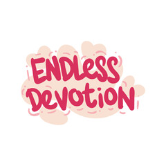 endless devotion love people quote typography flat design illustration