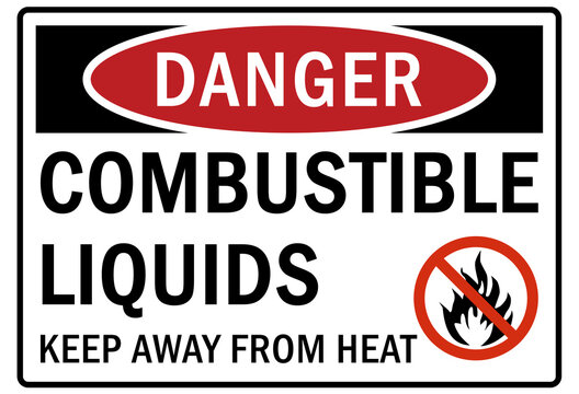 Flammable liquid sign and labels combustible liquid keep away from heat