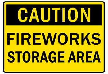 Flammable storage sign and labels firework storage area