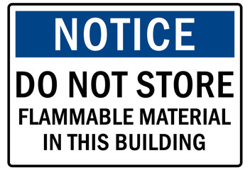 Flammable storage sign and labels do not store flammable material in this building