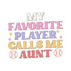 My favorite player calls me aunt