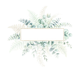 Watercolor greenery frame with eucalyptus and fern leaves.