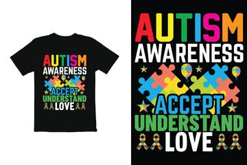 World Autism Day t shirt design vector. t shirt graphics for mug shirt etc
