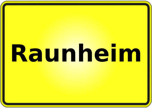 Stadteingangsschild Deutschland Stadt Raunheim