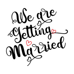 We are Getting Married Phrase Lettering on Transparent Background