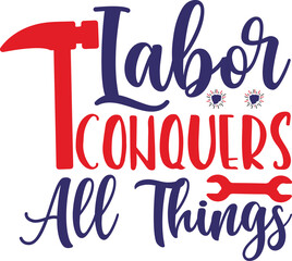 International Labor Day Sublimation Printable Graphic. Red Blue Typographic Festive Slogan For  Patriotic Worker's Clothing and Apparel. 