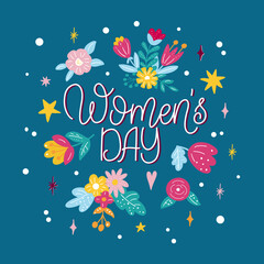 Fototapeta na wymiar Illustration with quote about Womens day in trending style - Women s day. Vector composition in blue background. Beautiful graphic for prints and cards. Motivations poster for gift.