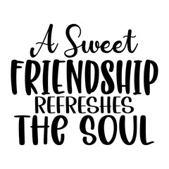 A Sweet Friendship Refreshes the Soul