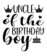 Uncle Of The Birthday Boy SVG Cut File