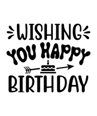 Wishing You Happy Birthday SVG Cut File