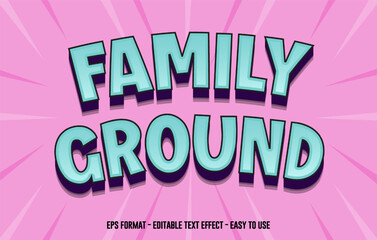 Family Ground Comic 3d Editable text, Cartoon style template, Colorful Text Effect Vector design