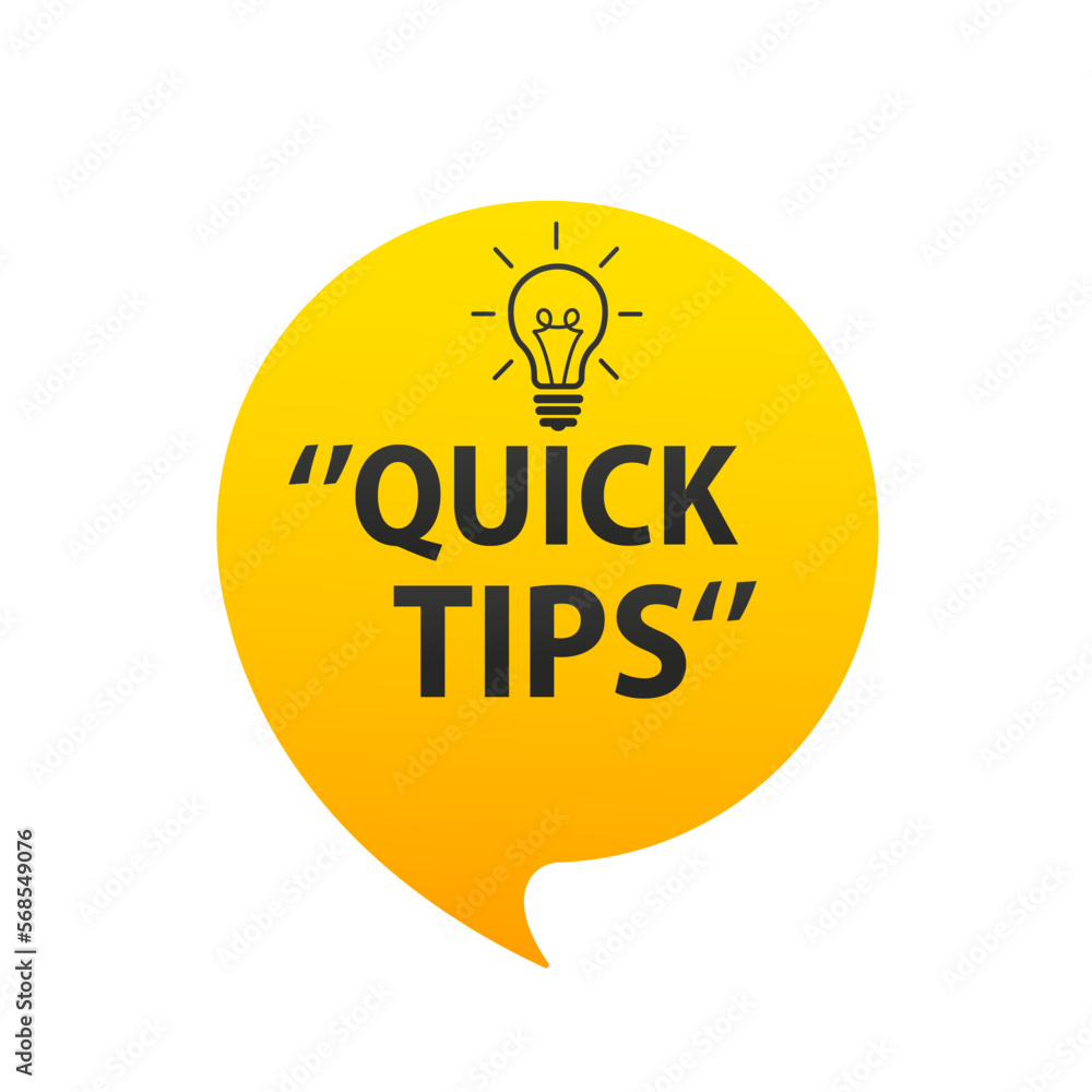 Poster quick tips icon. notes tips tips icon. idea bulb training tricks. message bubble with light bulb log