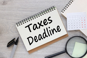 paper note with TAX DEADLINE Message. Concept Image
