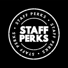 Fototapeta premium Staff Perks - non-wage offerings that extend beyond salary and benefits, text concept stamp