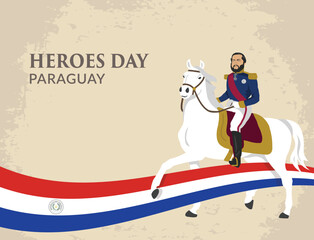 VECTORS. Editable banner for Heroes day in Paraguay, a celebration to commemorate the bravery of Francisco Solano Lopez and others who fought in defence of their country