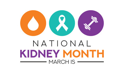 National Kidney month observed annually in March to raise awareness about kidney disease.Medical healthcare concept.Poster banner and background vector illustration.