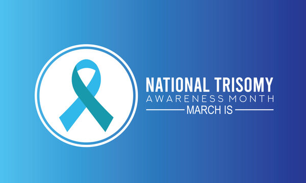 National trisomy awareness month. Trisomy is a chromosomal condition characterized by an additional chromosome.  Vector web banner, poster, card for social media, networks