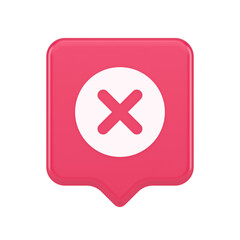Fototapeta premium Cross button cancel reject decline negative forbidden fail 3d realistic speech bubble icon