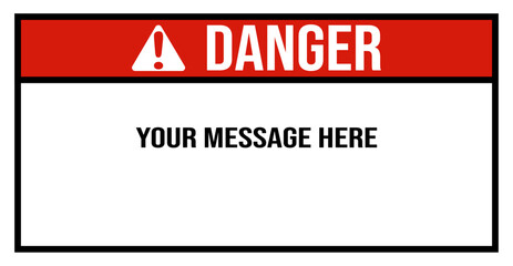 custom danger message - danger sign