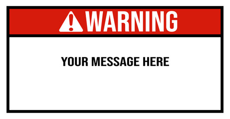 custom warning message - warning sign