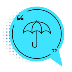 Black line Umbrella icon isolated on white background. Insurance concept. Waterproof icon. Protection, safety, security concept. Blue speech bubble symbol. Vector