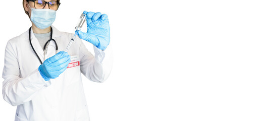 The doctor, isolated on a white background in blue gloves, holds a syringe and an ampoule. A female medical worker is going to make an injection, a liquid medicine for various diseases, vaccination