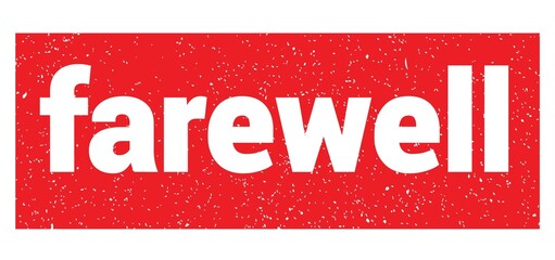 farewell text written on red stamp sign.
