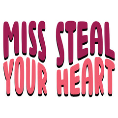 miss steal your heart