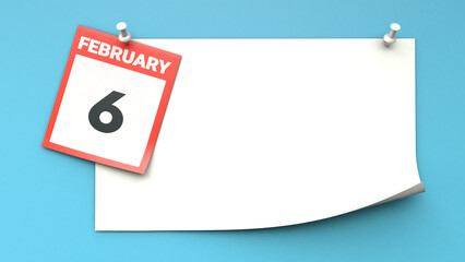 February 6. A calendar sheet with a date on a blue background. Copy space. The best day of the year. Three-dimensional illustration. 3D rendering.