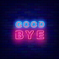 Good bye neon signboard. Farewell concept. Leaving text. Glowing invitation on brick wall. Vector stock illustration