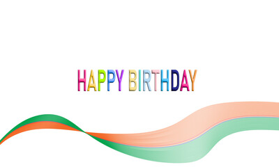 Colorful Lettering three dimensional happy birthday on white background