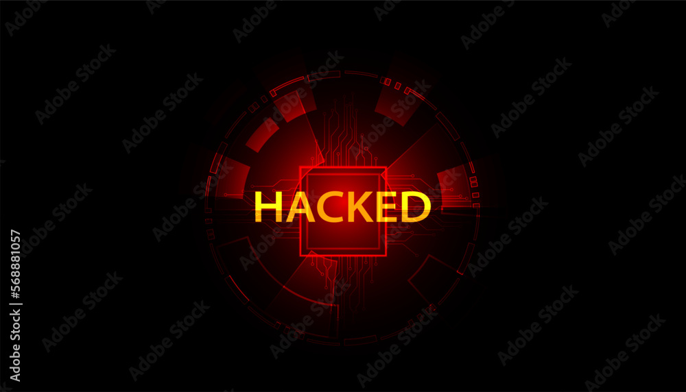 Poster abstract circle signal or are warned that it has been hacked by viruses, malware or hackers on a red
