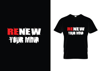 t shirt design Renew your mind