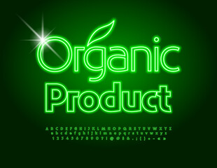 Vector artistic Poster Organic Food. Green Neon Font. Bright Glowing Alphabet Letters and Numbers
