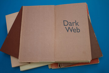 Dark Web word in opened book with vintage, natural patterns old antique paper design.