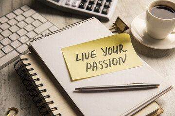 It says live your passion on paper.