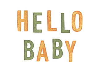 Hello Baby. Cute watercolor baby shower watercolor inscription for invitation card for baby and new born celebration.