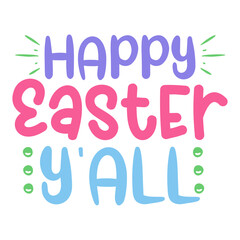 Happy easter y'all svg