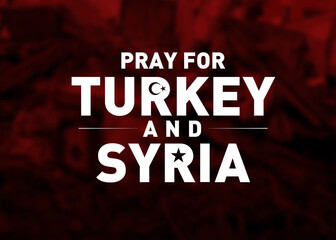 Fototapeta na wymiar pray for Turkey and Syria poster design. earthquake hit two countries.