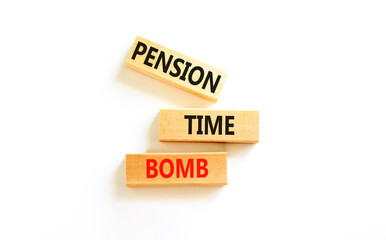 Pension time bomb symbol. Concept words Pension time bomb on wooden blocks on a beautiful white table white background. Business pension time bomb concept. Copy space.