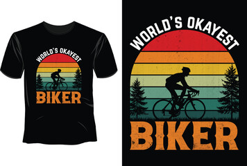 Worlds okayest biker, BMX Bike T-Shirt Design