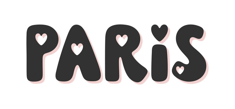 Paris - handwritten romantic city name with hearts. Lovely vector illustration for logos, prints, posters, banners and decorative design. Modern flat lettering of city name