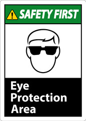 Safety First Eye Protection Area Symbol Sign On White Background