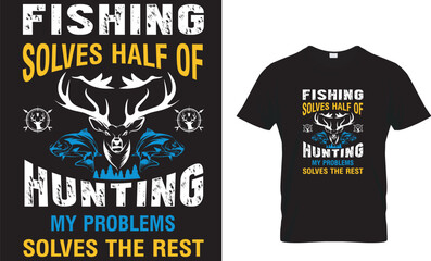 Amazon.com: Fishing Solves Half Of My Problems Hunting ...