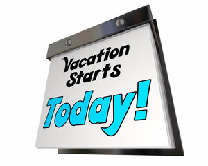 Vacation Starts Today Countdown Calendar Days Date 3d Illustration