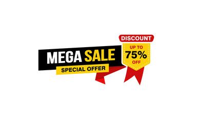 75 Percent MEGA SALE offer, clearance, promotion banner layout with sticker style.