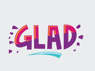 Glad To See You. Typography Vector. Illustration text.