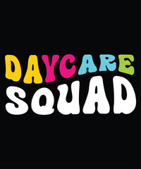 Daycare Squad, Happy back to school day shirt print template, typography design for kindergarten pre k preschool, last and first day of school, 100 days of school shirt