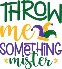 Throw Me Something Mister SVG